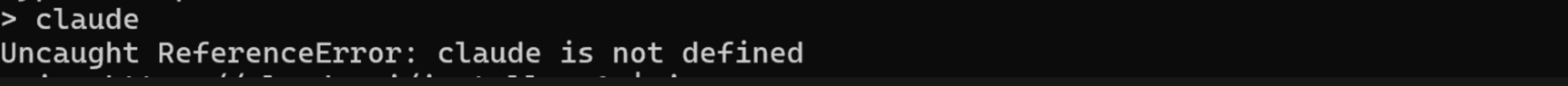 Terminal — claude is not defined error